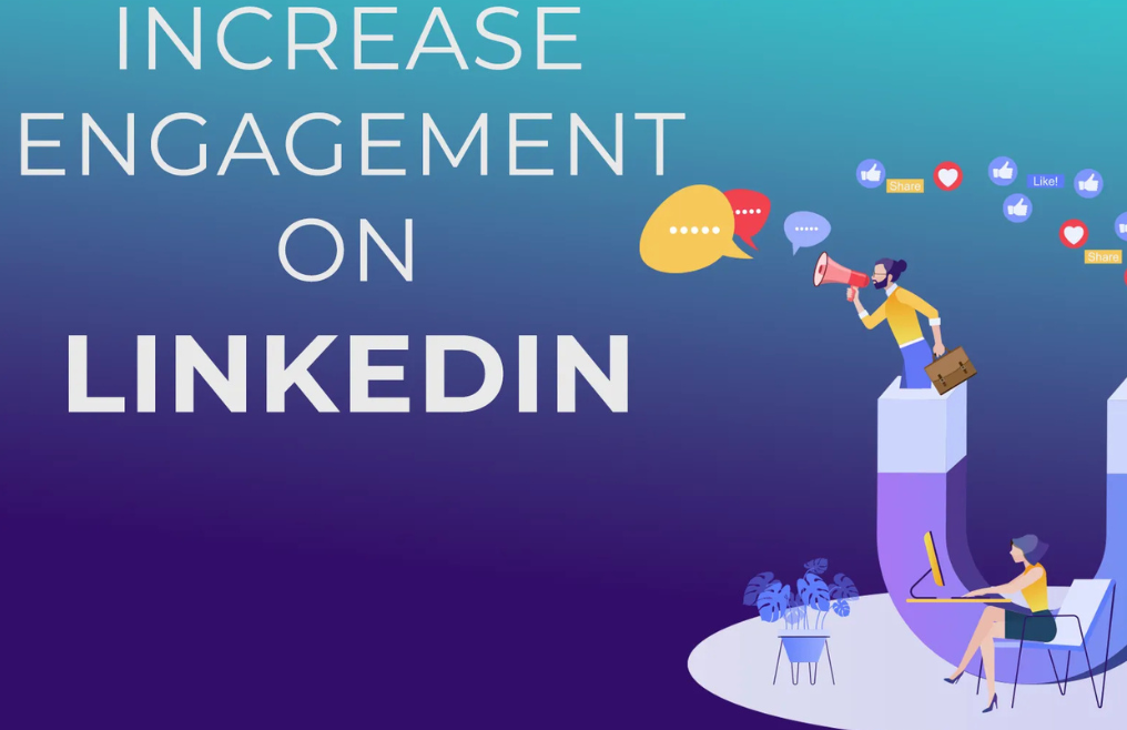 10 Proven Tips to Increase LinkedIn Engagement